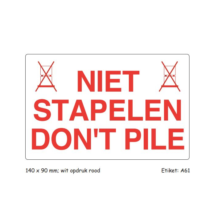 Standaard etiket "niet stapelen" 140x90mm A61 rol/500st - 0